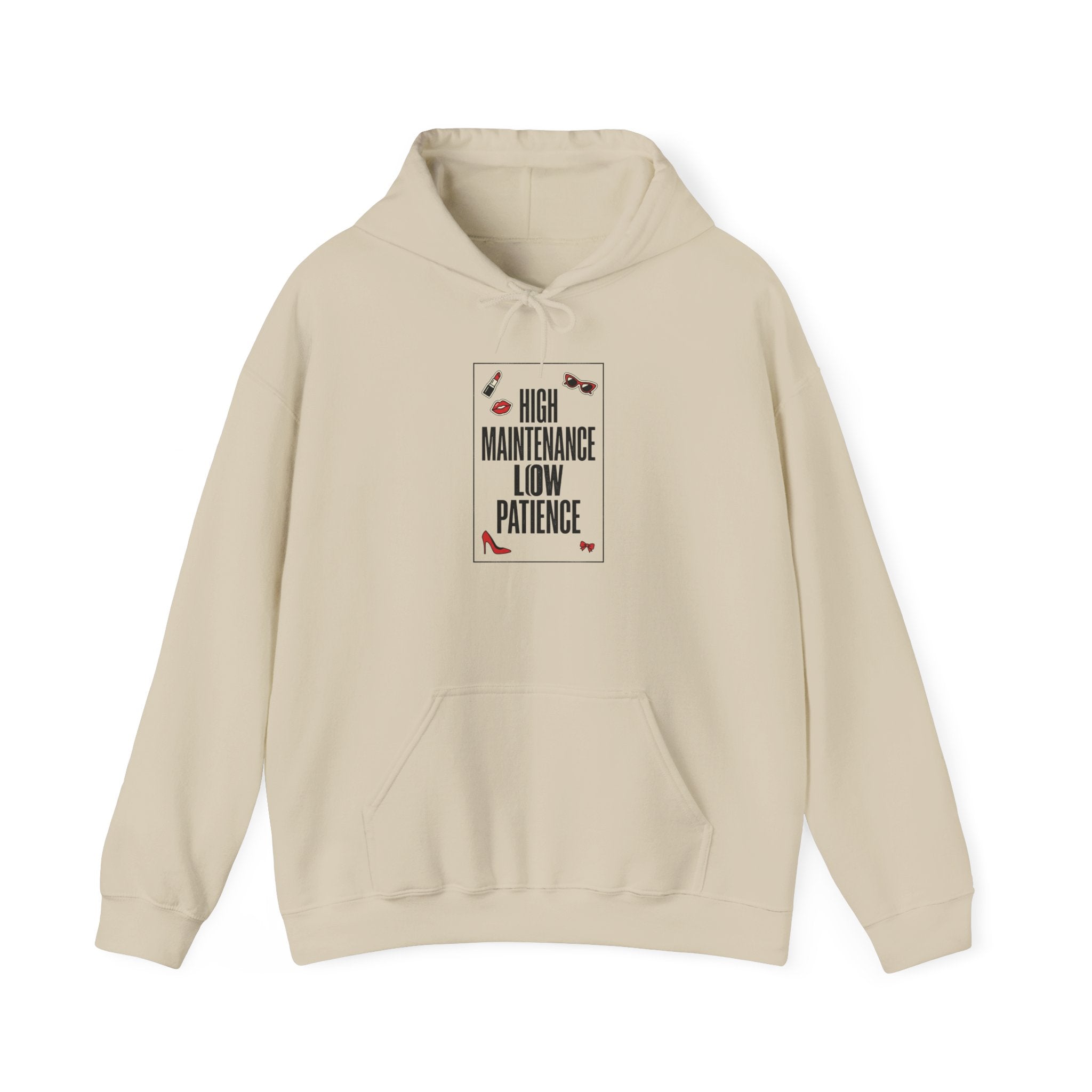 High Maintenance Low Patience Hoodie | Fashion-Editorial, Boss Energy