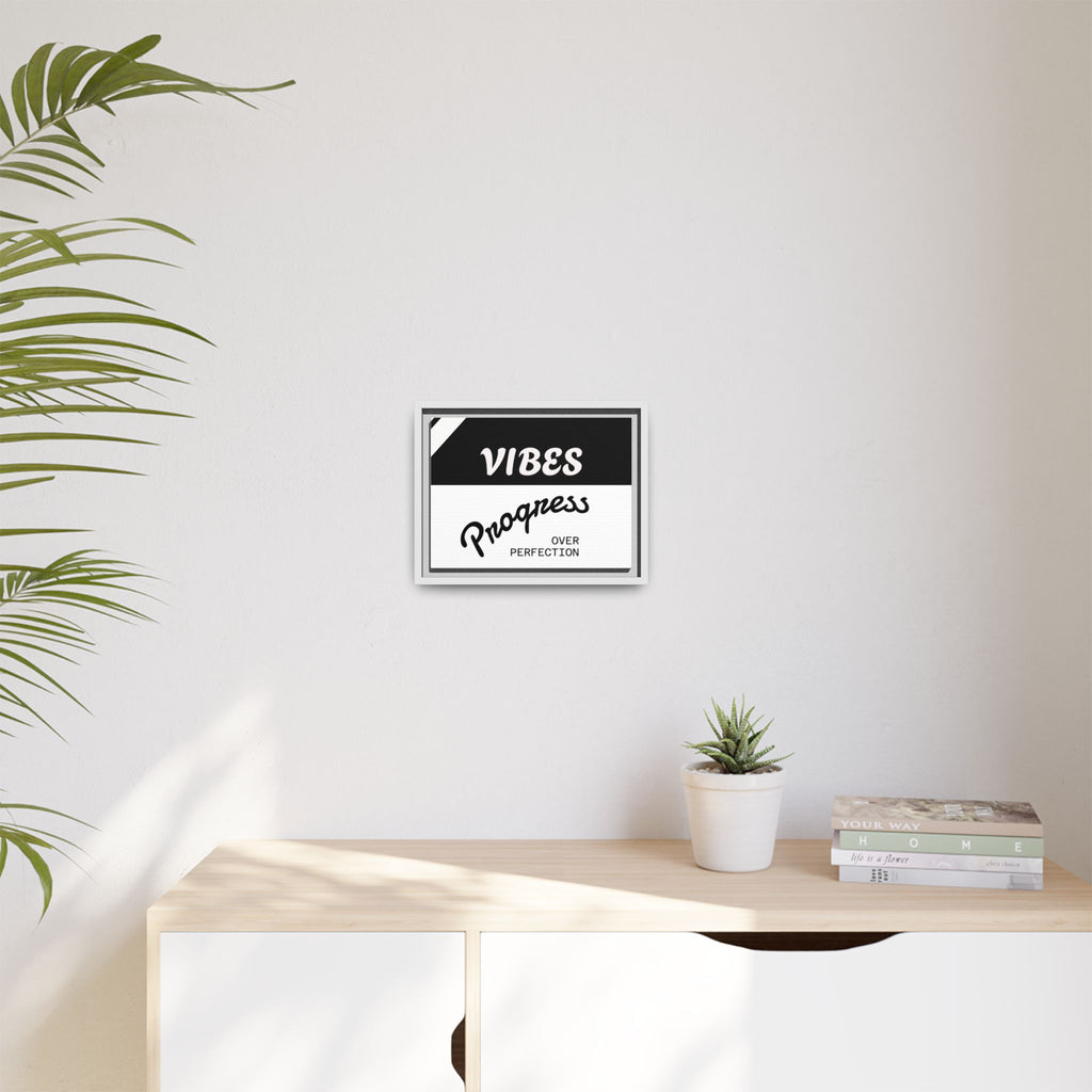 Framed Matte Canvas - “Vibes: Progress Over Perfection” Motivational Wall Art