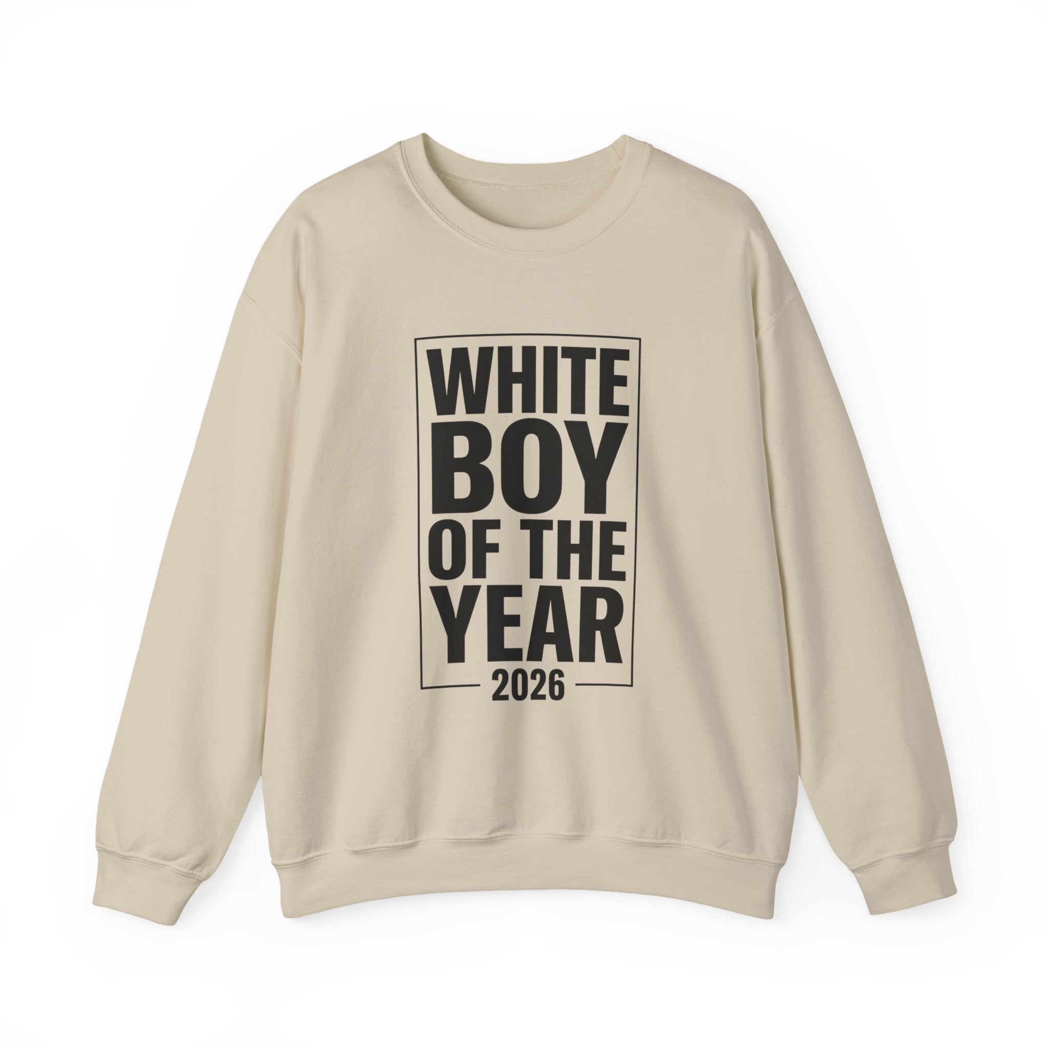 White Boy of the Year 2026 Sweatshirt | Meme Irony, Bold Text