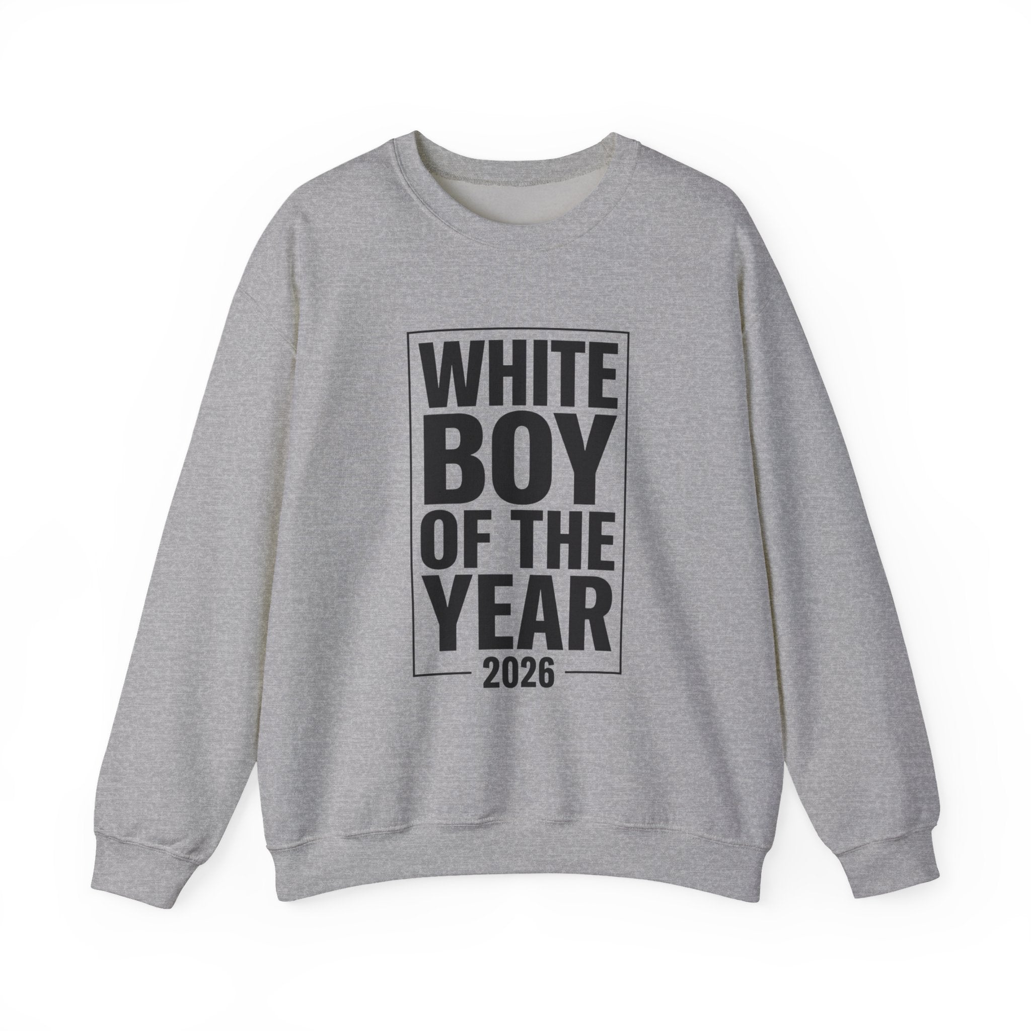 White Boy of the Year 2026 Sweatshirt | Meme Irony, Bold Text