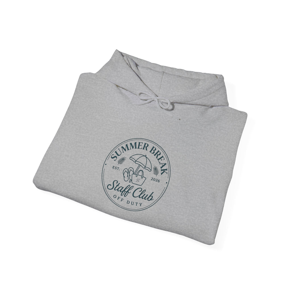 Summer Break Staff Club Hoodie | Last Day of School Teacher Tee