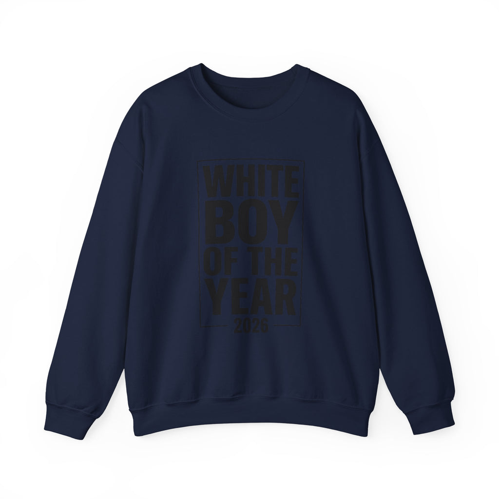 White Boy of the Year 2026 Sweatshirt | Meme Irony, Bold Text