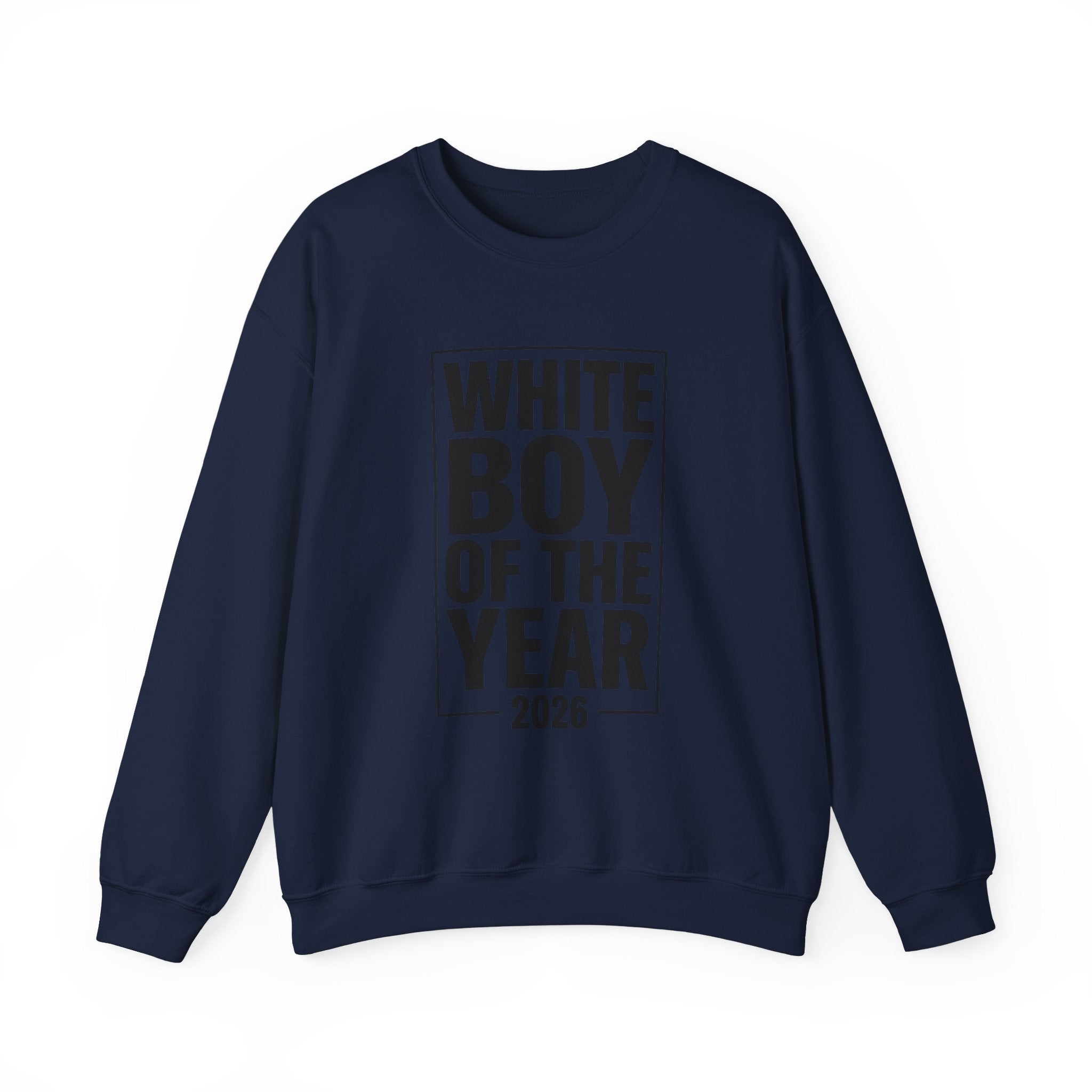 White Boy of the Year 2026 Sweatshirt | Meme Irony, Bold Text