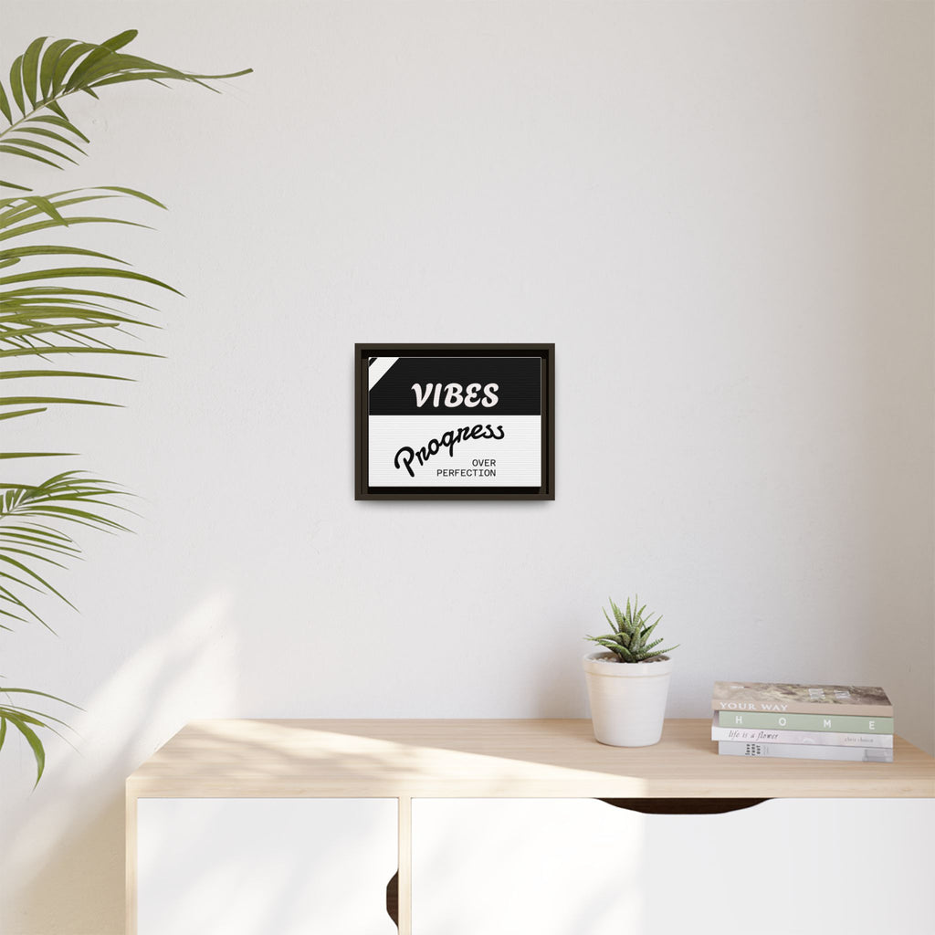 Framed Matte Canvas - “Vibes: Progress Over Perfection” Motivational Wall Art