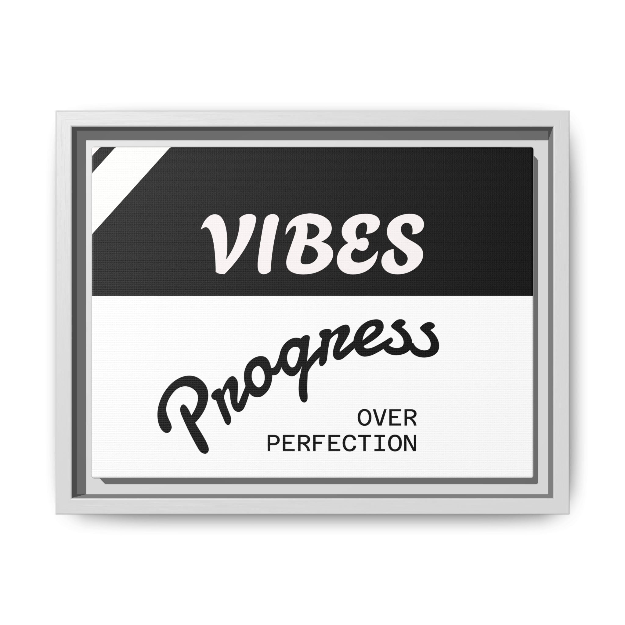 Framed Matte Canvas - “Vibes: Progress Over Perfection” Motivational Wall Art