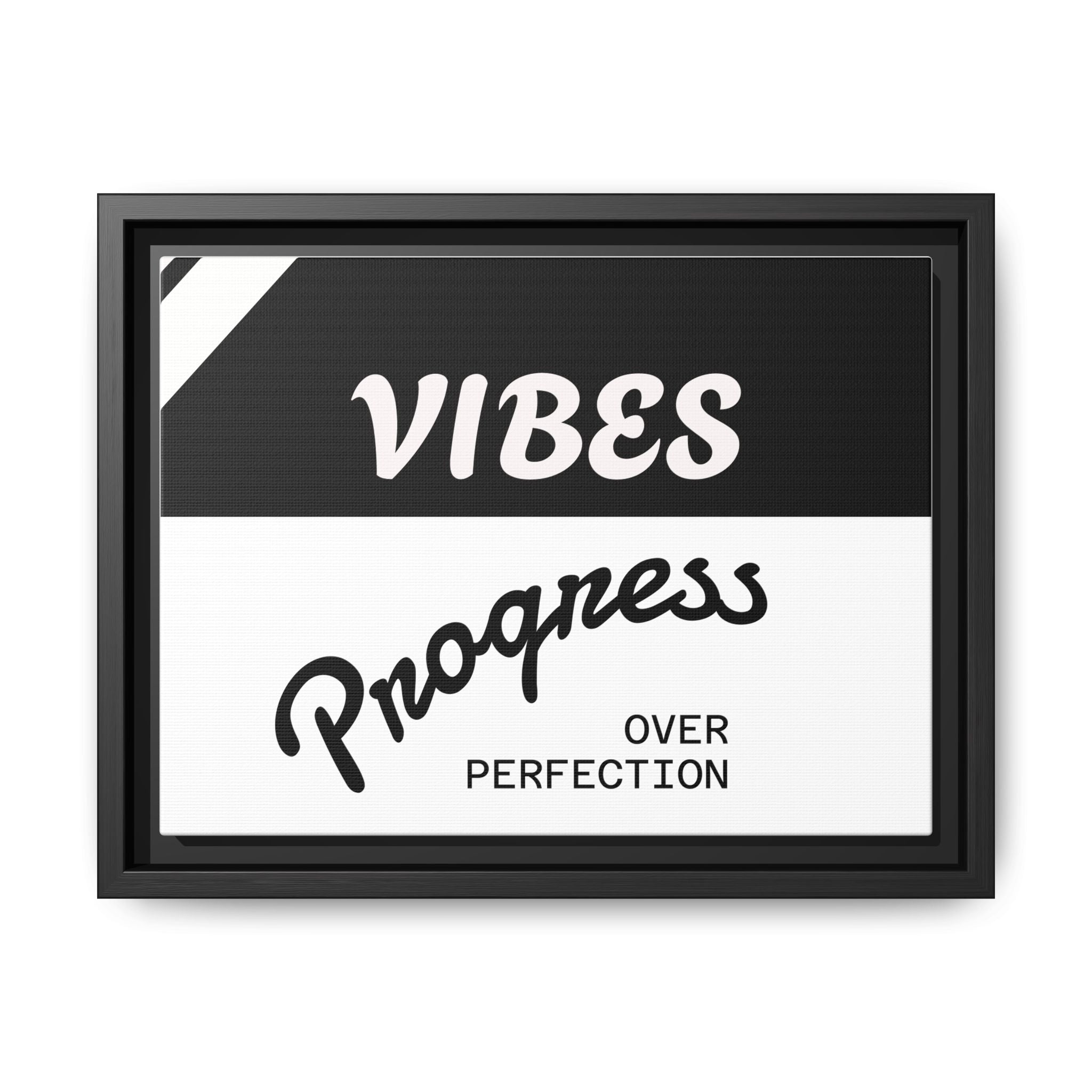 Framed Matte Canvas - “Vibes: Progress Over Perfection” Motivational Wall Art