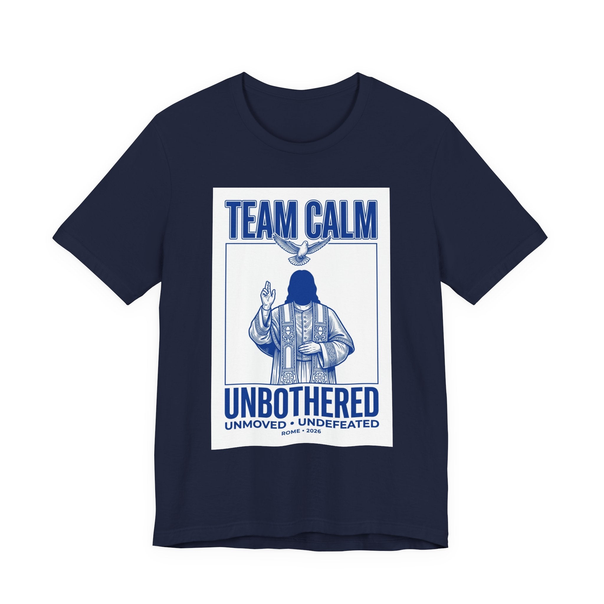 Team Calm Unbothered Graphic Tee | Pope‑coded Symbolism, Minimalist Ecclesiastical Design