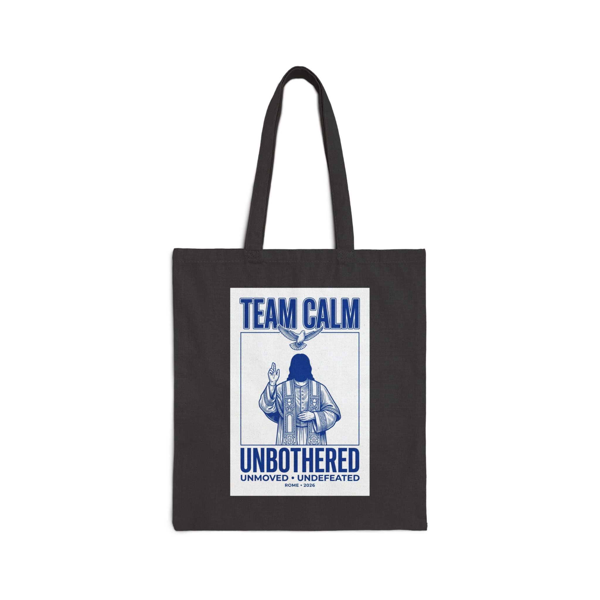 Team Calm Unbothered Tote | Pope-Style Icon, Quiet Power Canvas