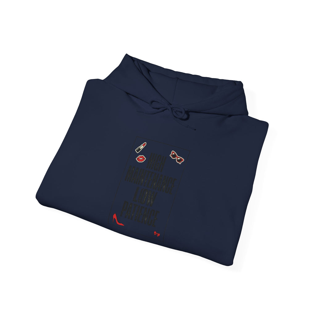 High Maintenance Low Patience Hoodie | Fashion-Editorial, Boss Energy