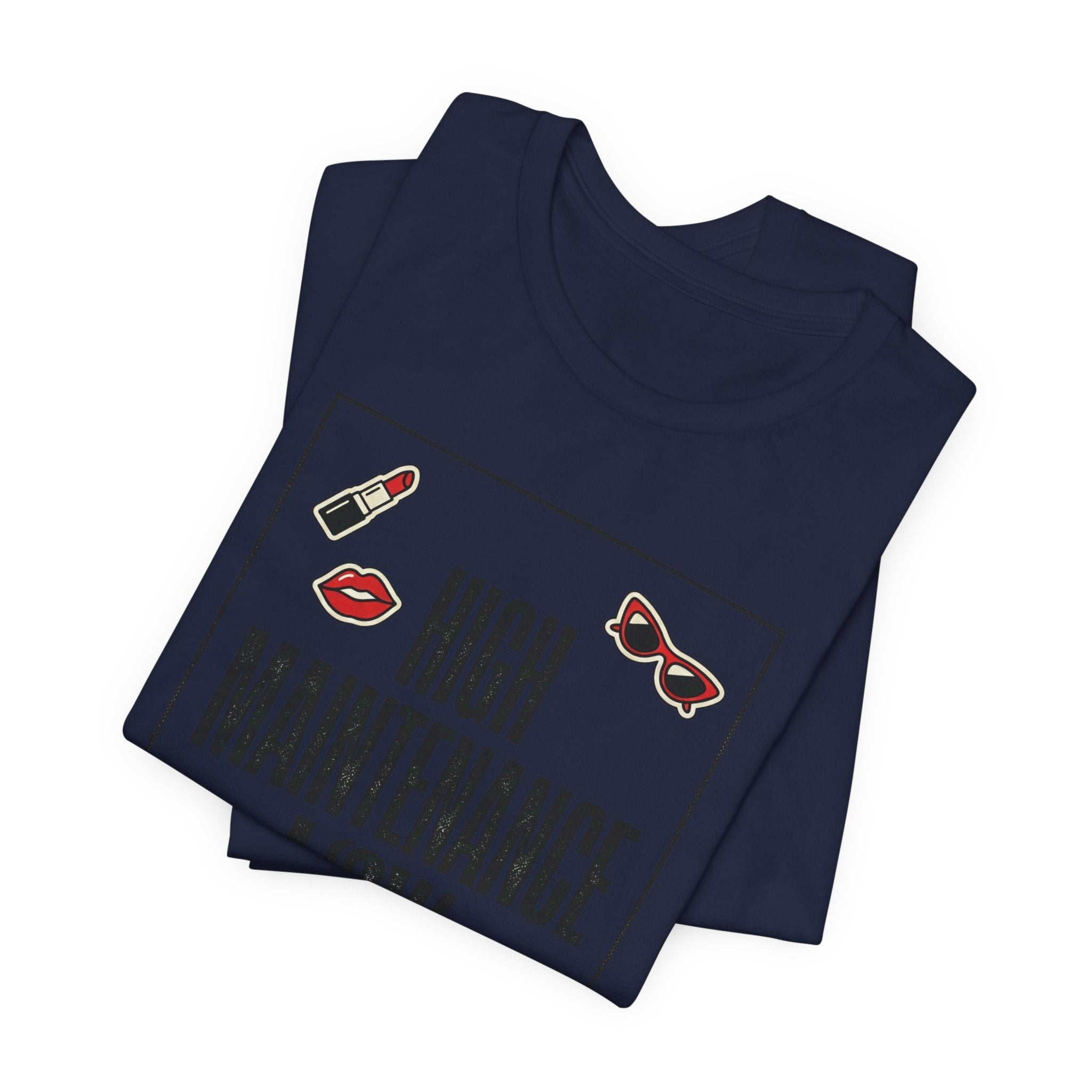 High Maintenance Low Patience Tee | Fashion-Editorial, Boss Energy