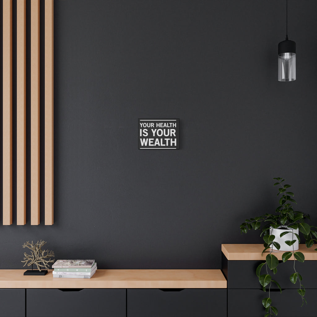 Your Health Is Your Wealth – Motivational Wall Canvas