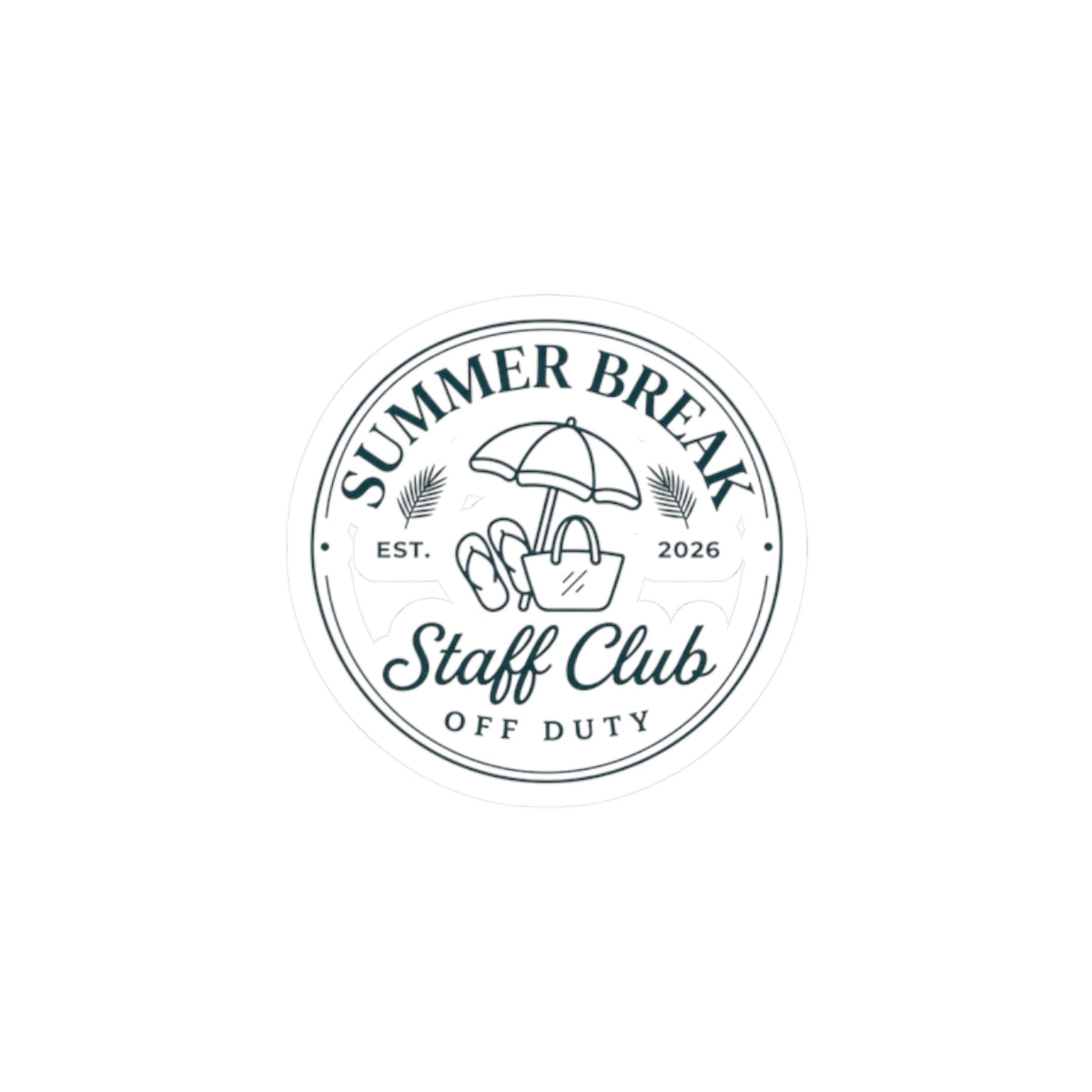Summer Break Staff Club Sticker | Teacher Off Duty, Retro Beach Badge