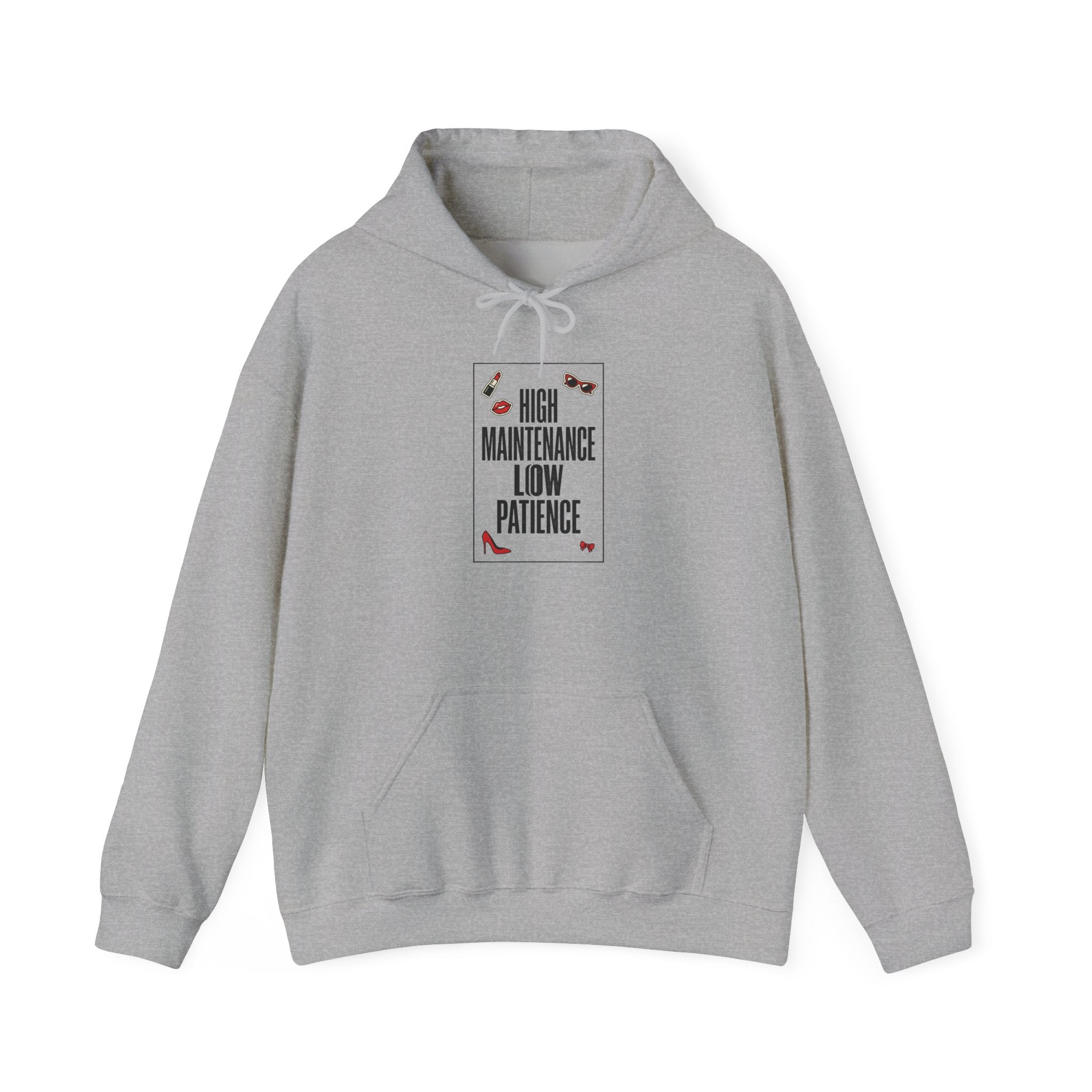 High Maintenance Low Patience Hoodie | Fashion-Editorial, Boss Energy