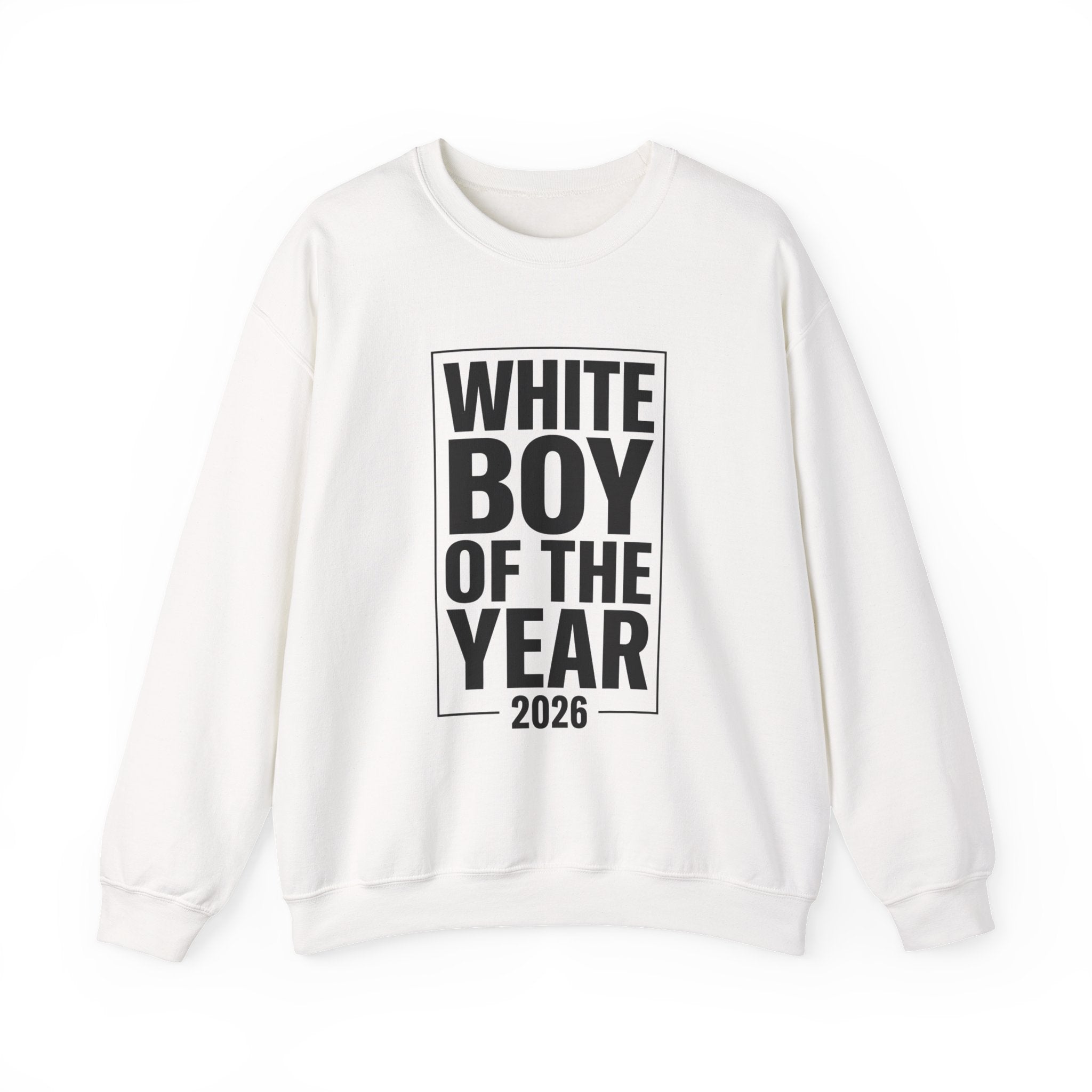 White Boy of the Year 2026 Sweatshirt | Meme Irony, Bold Text