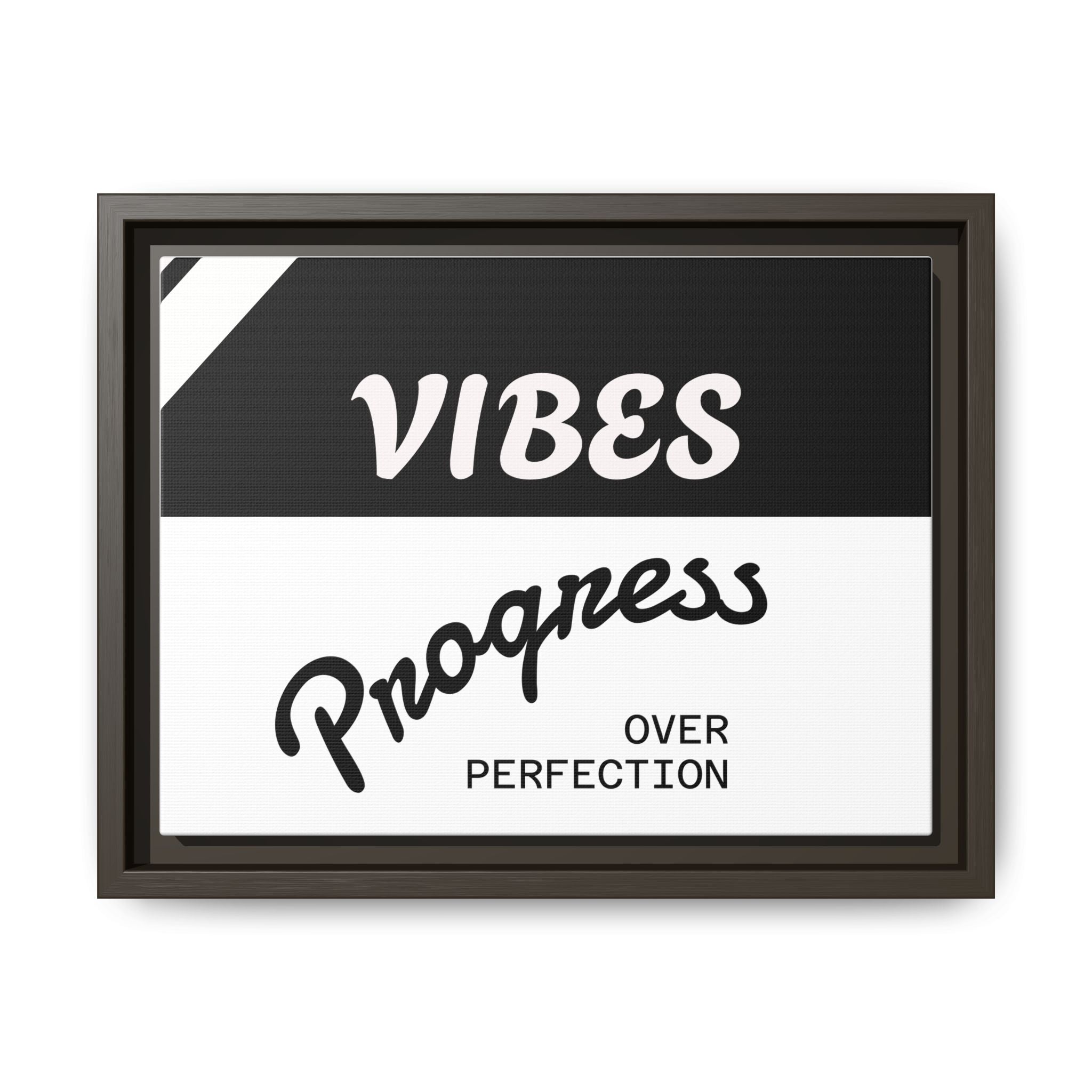 Framed Matte Canvas - “Vibes: Progress Over Perfection” Motivational Wall Art