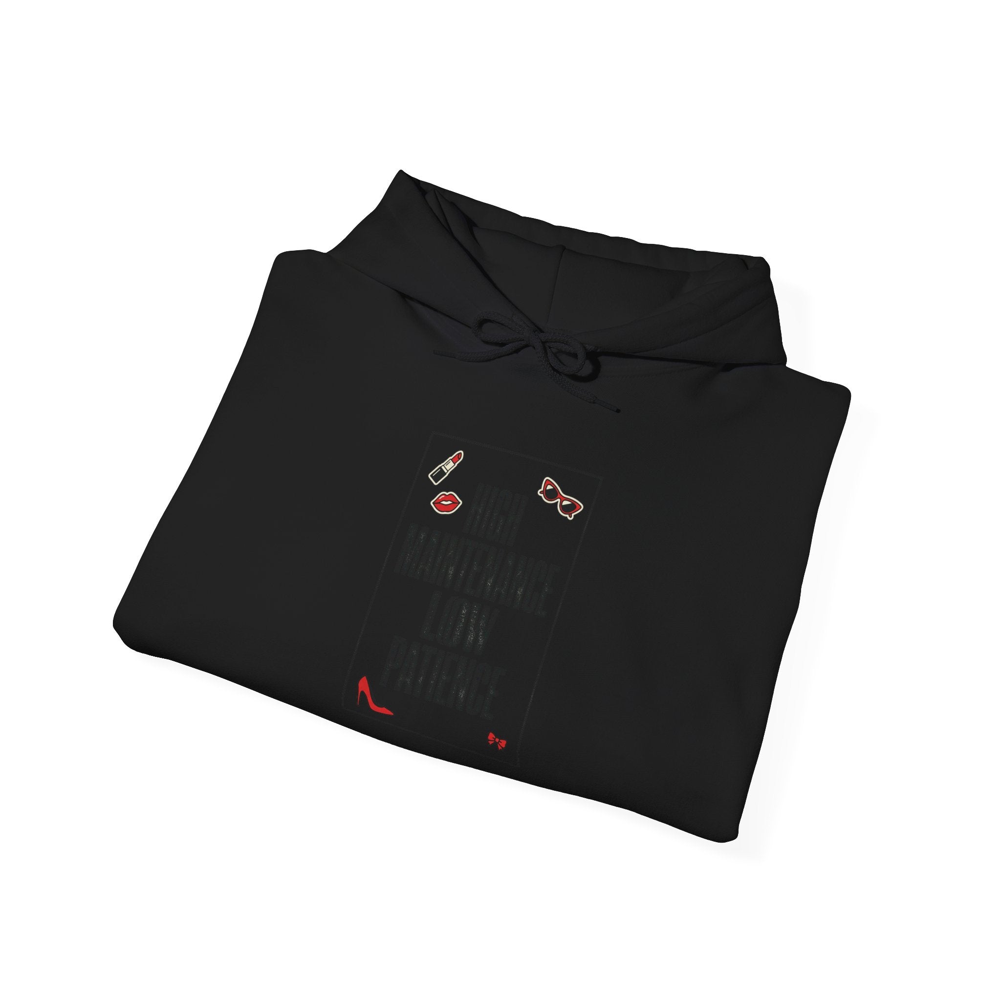 High Maintenance Low Patience Hoodie | Fashion-Editorial, Boss Energy