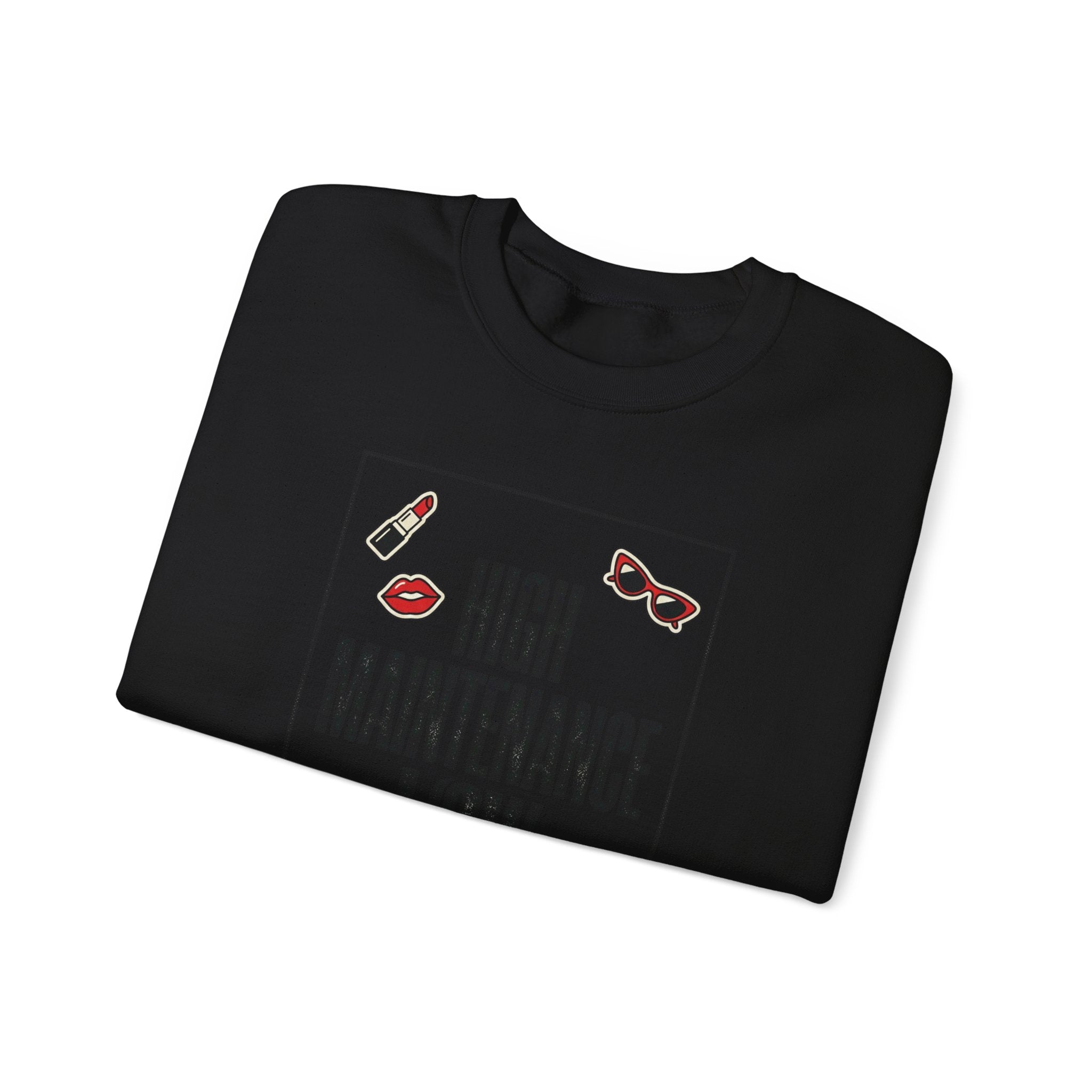 High Maintenance Low Patience Sweatshirt | Fashion-Editorial Boss Energy