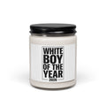 White Boy of the Year Candle, Scented Soy Jar, Meme Novelty 2026