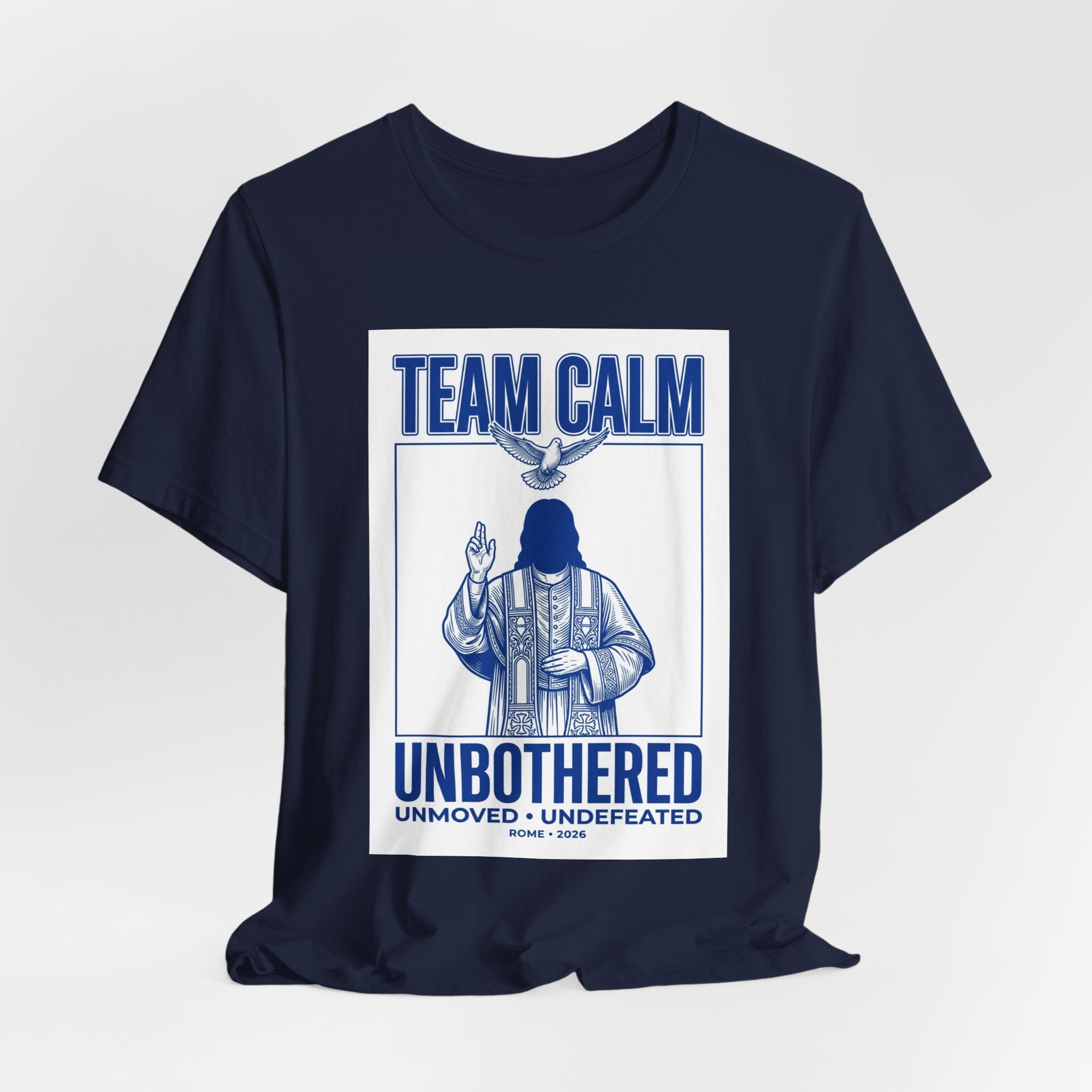 Team Calm Unbothered Graphic Tee | Pope‑coded Symbolism, Minimalist Ecclesiastical Design